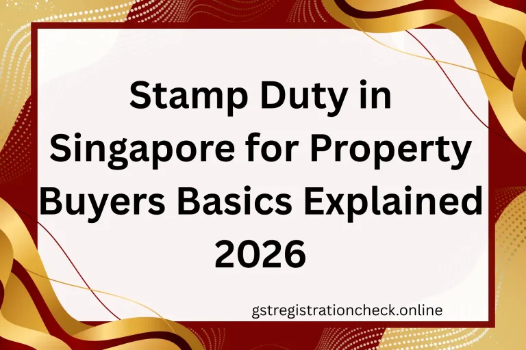 Stamp Duty in Singapore for Property Buyers Basics Explained
